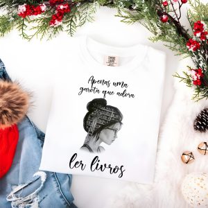 Camiseta Livros Apenas Uma Garota Que Adora Ler Livros