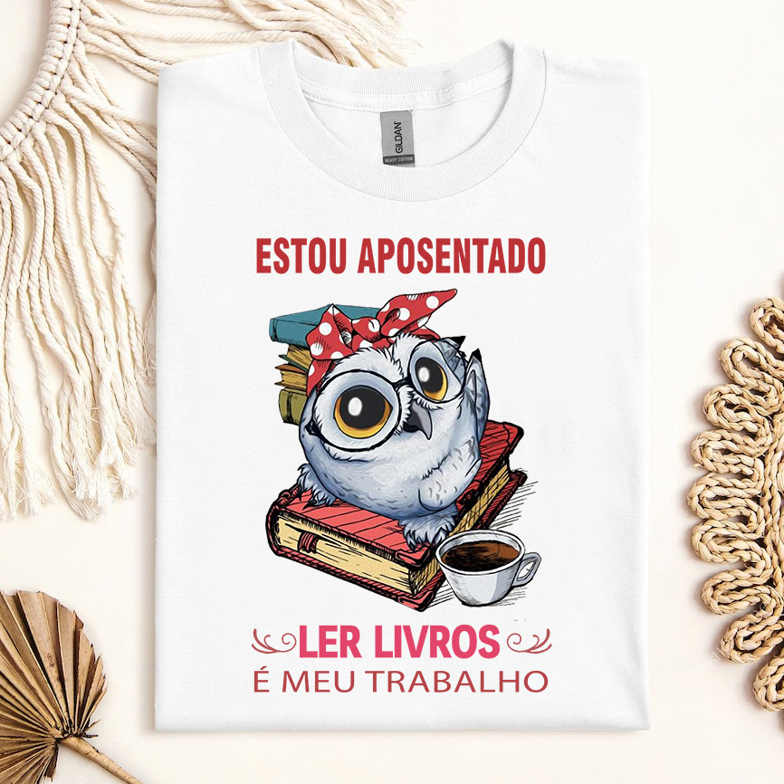 Camiseta Livros Estou Aposentado Ler Livros É Meu Trabalho - Image 4