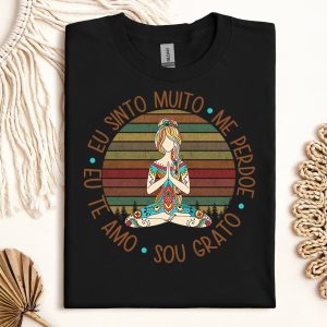 Camiseta Ho’oponopono Yoga Eu Sinto Muito Me Perdoe Sou Grato Eu Te Amo