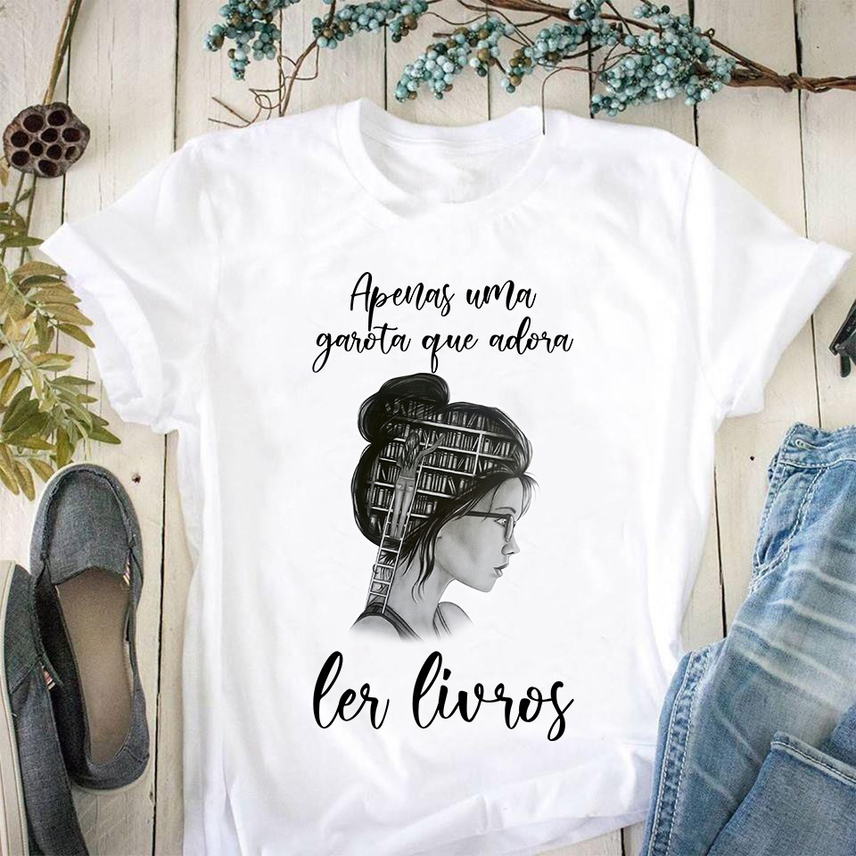 Camiseta Livros Apenas Uma Garota Que Adora Ler Livros
