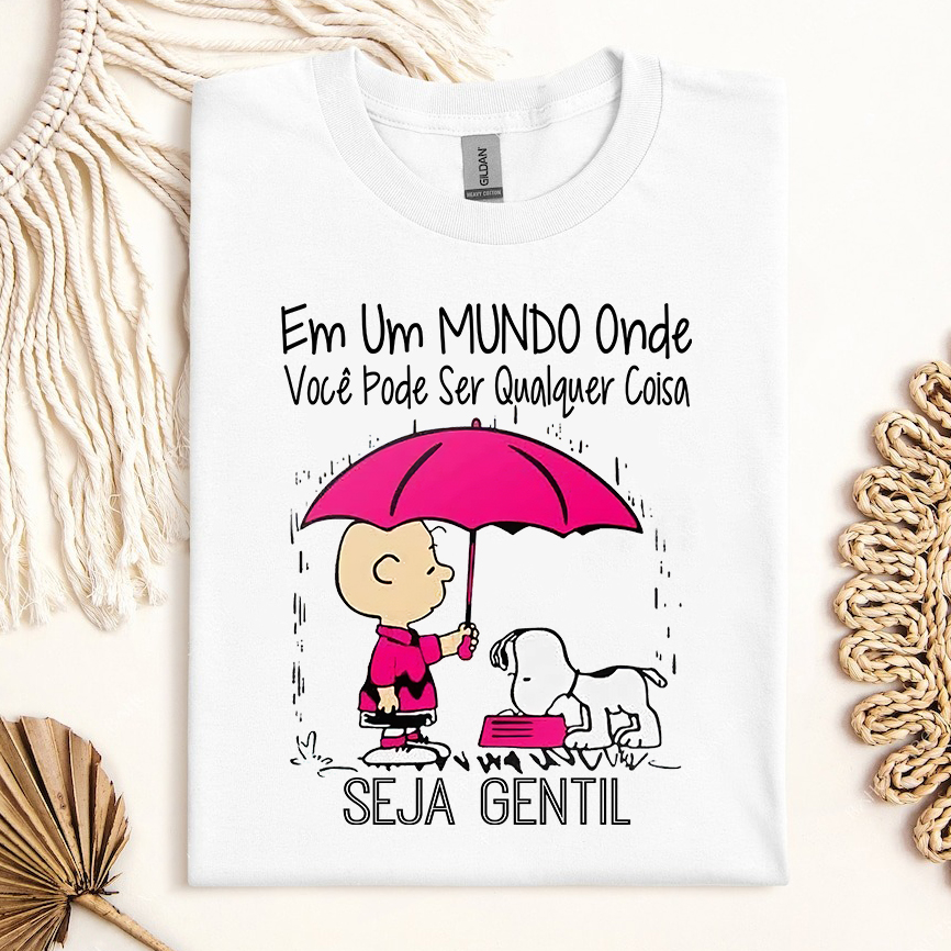 Camiseta Em Um Mundo Onde Você Pode Ser Qualquer Coisa Seja Gentil - Image 2