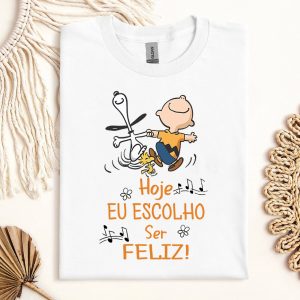 Camiseta Hoje Eu Escolho Ser Feliz