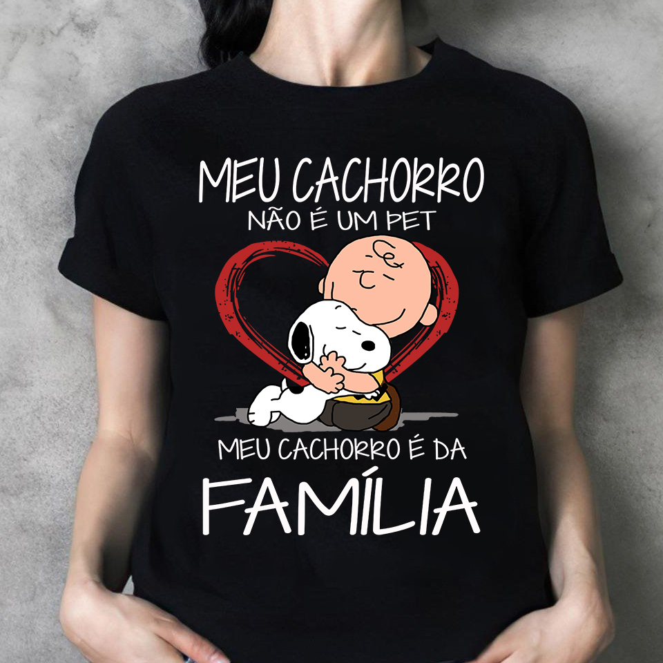 Camiseta Meu Cachorro Não É Um Pet Meu Cachorro É Da Família - Image 5
