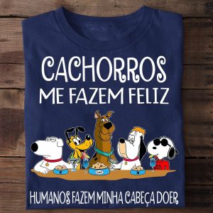 Camiseta Cachorros Me Fazem Feliz Humanos Fazem Minha Cabeça Doer